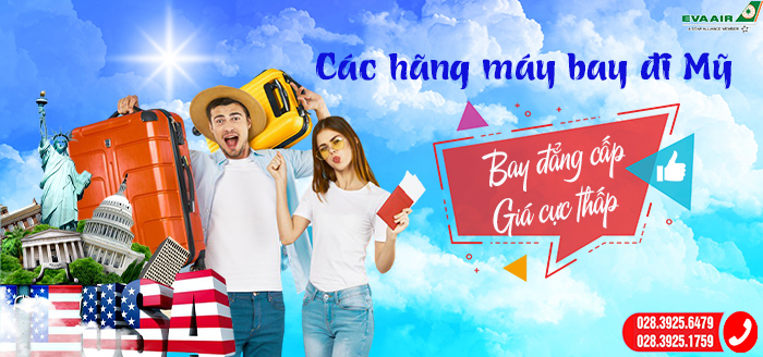 Các hãng máy bay đi Mỹ giá rẻ nhiều ưu đãi